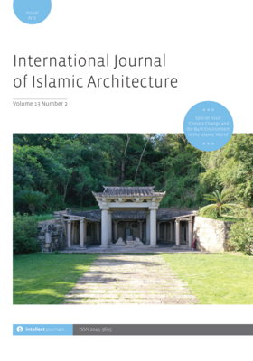 International Journal of Islamic Architecture 13.2 is out now! Special Issue